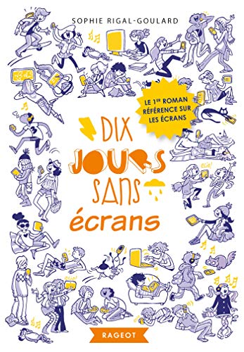 Dix Jours Sans Écrans (Rageot Romans)