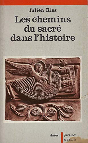 Les Chemins du sacré dans l'histoire