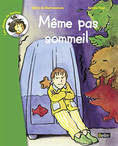 Même pas sommeil: (dès 6 ans)