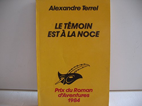 Le témoin est a la noce