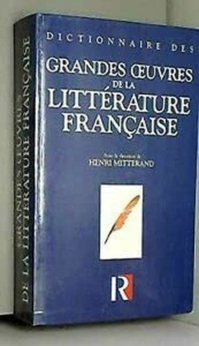 Dictionnaire des grandes oeuvres de la littérature française