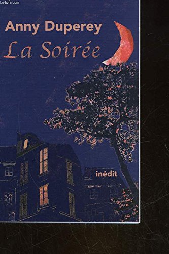 La soirée.