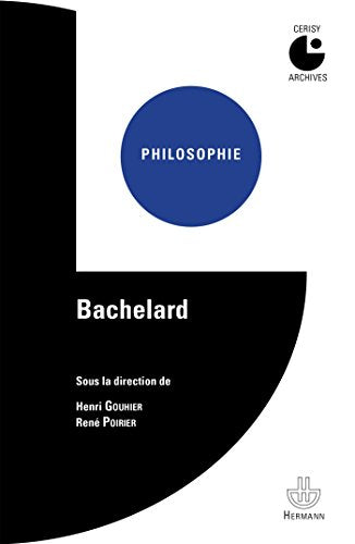Bachelard: Colloque de Cerisy (1970) (HR.HORS COLLEC.)