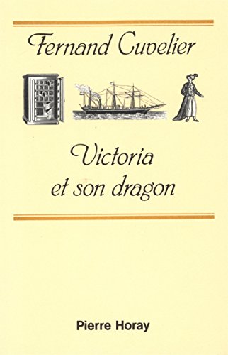Victoria et son dragon (Fictions essais Horay)