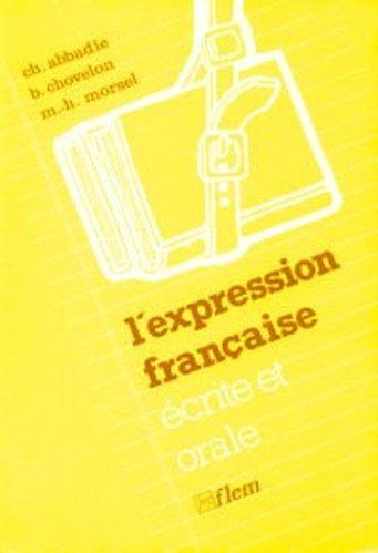 L'Expression Francaise - Ecrite Et Orale