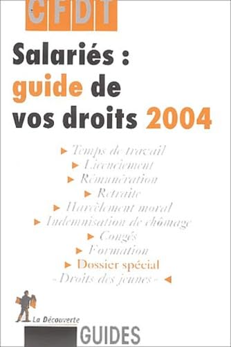 Salariés : guide de vos droits 2004