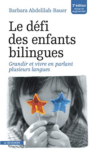 Le defi des enfants bilingues  Grandir et vivre en parlant plusieurs langues