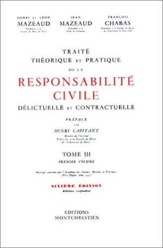 Traité théorique et pratique de la responsabilité civile, délictuelle et contractuelle: Tome 3
