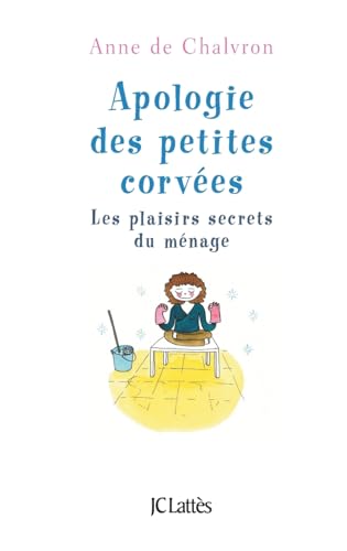 Apologie des petites corvées