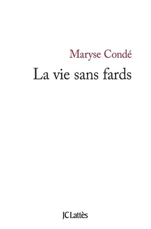 La vie sans fards