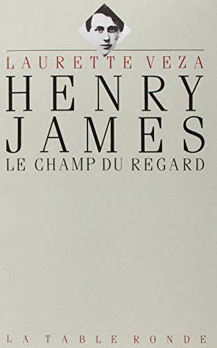 Henry James: Le Champ du regard
