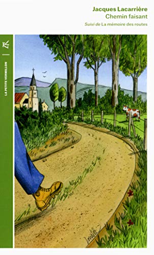 Chemin faisant suivi de La Mémoire des routes (La petite vermillon)