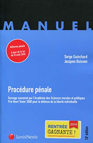 PROCEDURE PENALE MANUEL: REFORME PENALE A JOUR DE LA LOI DU 15 AOUT 2014.