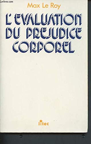 L'évaluation du préjudice corporel (ancienne édition)