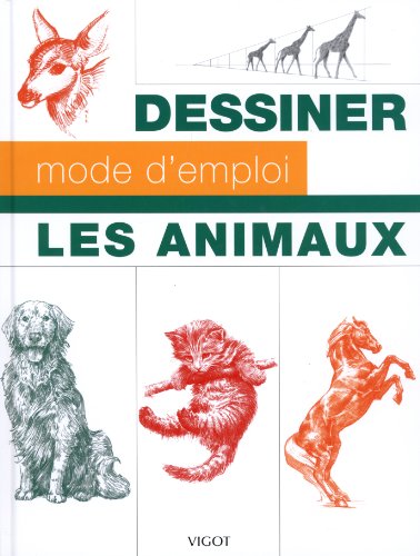 Dessiner mode d'emploi : les animaux