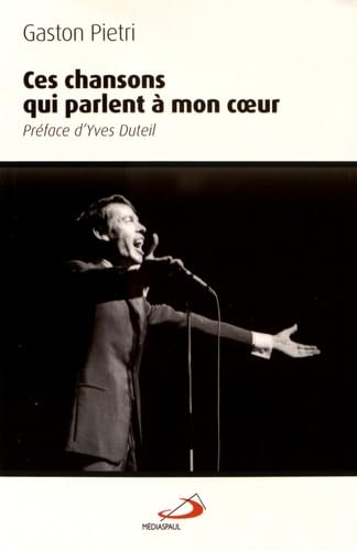 CES CHANSONS QUI PARLENT A MON COEUR
