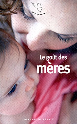 Le goût des mères