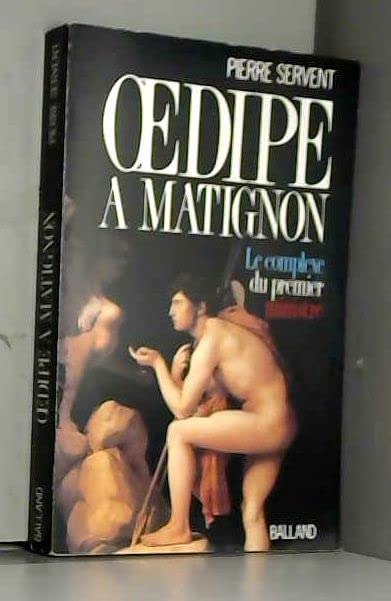 ¦dipe à Matignon, ou, Le complexe du Premier ministre