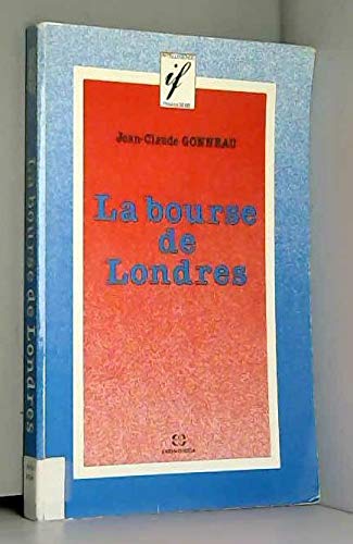 BOURSE DE LONDRES (LA)