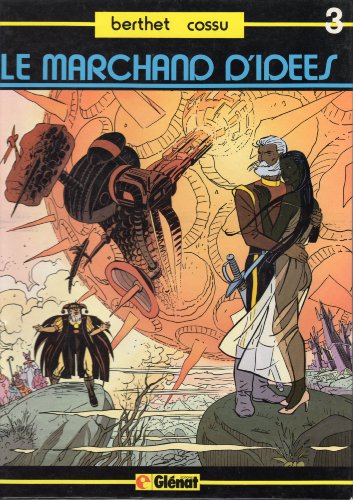 Le Marchand d'idées, tome 3
