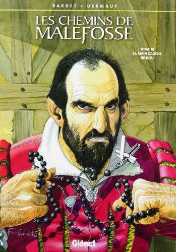 Les Chemins de Malefosse - Tome 10: La Main gauche de Dieu