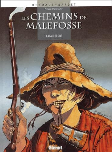 Les Chemins de Malefosse - Tome 04: Face de suie