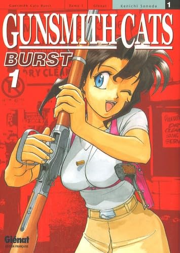 Gunsmith Cats Burst - Tome 01
