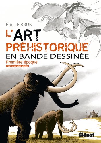 L'Art préhistorique en BD - Tome 01: Première époque