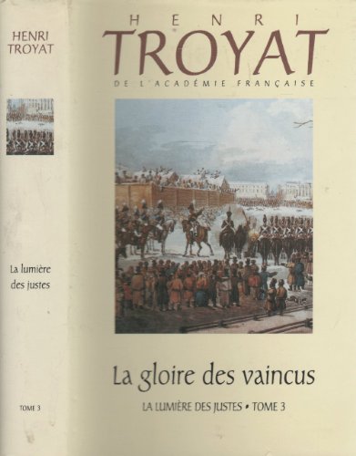 La lumière des justes - Tome 3 - La gloire des vaincus