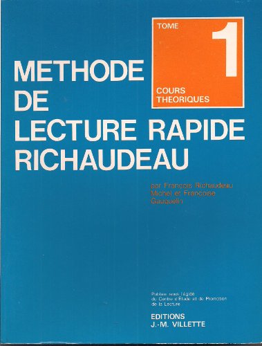 La méthode complète Lecture rapide Richaudeau