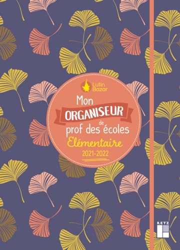 Mon organiseur de prof des écoles élémentaire 2021-2022