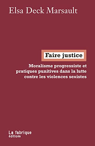 MON BAPTEME: (Moralisme progressiste et pratiques punitives dans la lutte contre les violences sexistes)