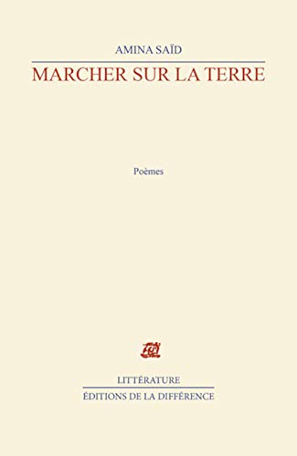 Marcher sur la terre: Poèmes