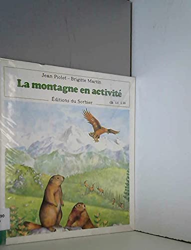 La montagne en activité