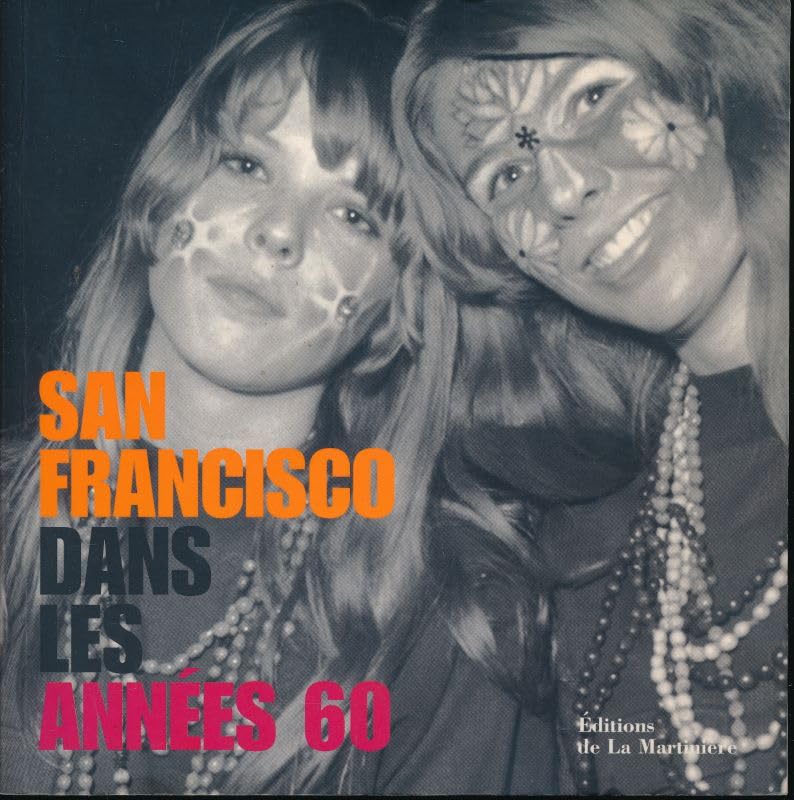 San Francisco Dans Les Annees 60