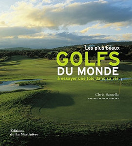 Les plus beaux golfs du monde à essayer une fois dans sa vie 