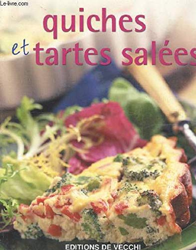 Quiches et Tartes Salees