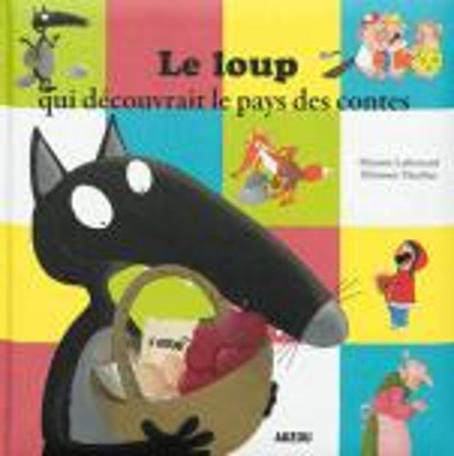 Le loup qui decouvrait le pays des contes