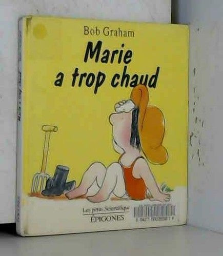 Marie a trop chaud