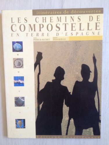 Les chemins de Compostelle en Terre d'Espagne
