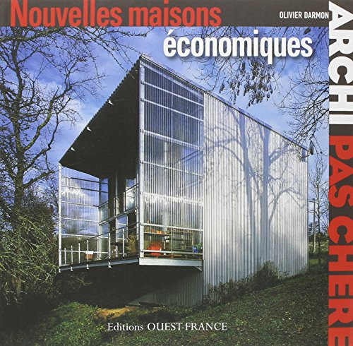 Archi pas chère : Nouvelles maisons économiques