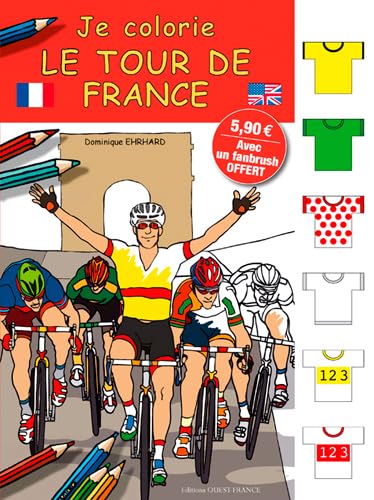 Je colorie le Tour de France: Avec un fanbrush offert