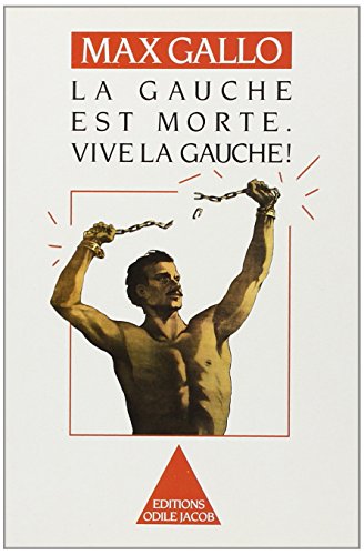 La Gauche est morte. Vive la gauche !