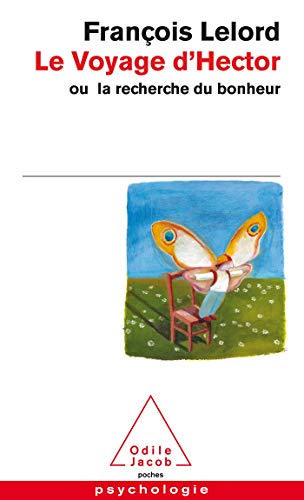 Le Voyage D'Hector Ou Le Secret Du Bonheur