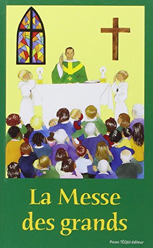 La messe des grands - Rite de Paul VI