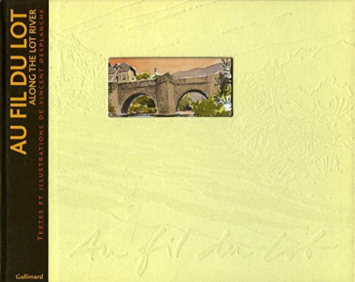 AU FIL DU LOT (CARNETS DE VOYAGE)