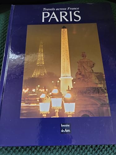 Paris, Travels Across France