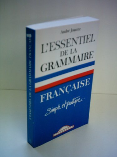 L'Essentiel de la Grammaire Francaise