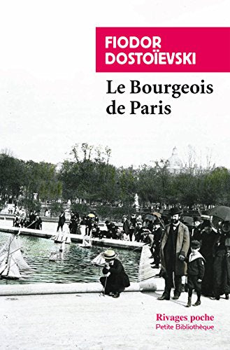 Le bourgeois de paris (Rivages poche petite bibliothèque)