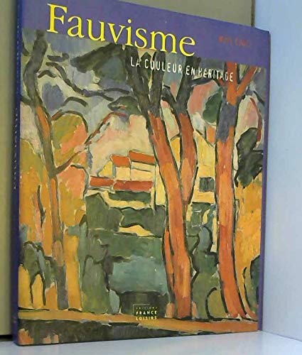 Fauvisme la Couleur en Héritage